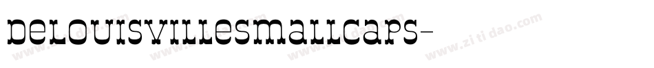 DeLouisvilleSmallCaps字体转换