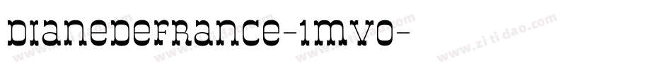 DianeDeFrance-1mv0字体转换