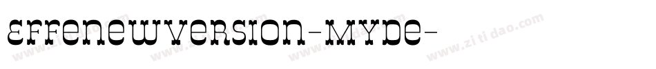 Effenewversion-MyDe字体转换