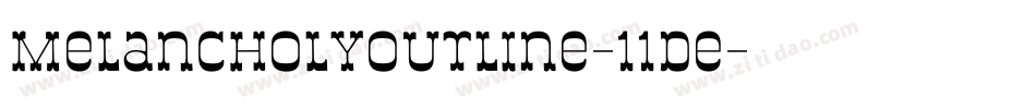 MelancholyOutline-11de字体转换