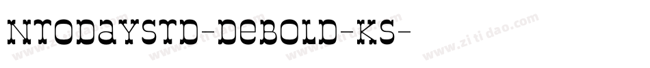 NtodayStd-DeBold-KS字体转换