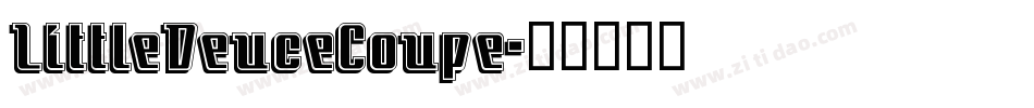 LittleDeuceCoupe字体转换