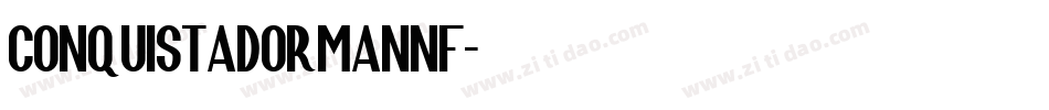 ConquistadormanNF字体转换