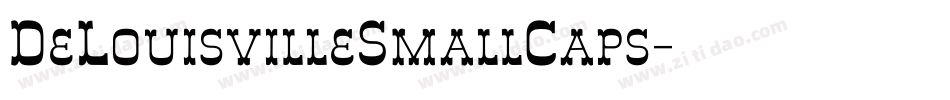 DeLouisvilleSmallCaps字体转换