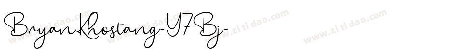 BryanKhostang-Y7Bj字体转换 BryanKhostang-Y7Bj字体转换