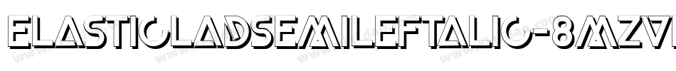 ElasticLadSemiLeftalic-8MZvn字体转换