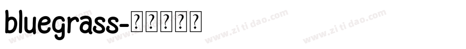 bluegrass字体转换