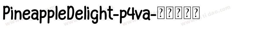 PineappleDelight-p4va字体转换