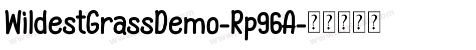 WildestGrassDemo-Rp96A字体转换