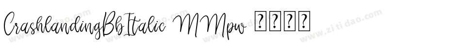 CrashlandingBbItalic-MMpw字体转换
