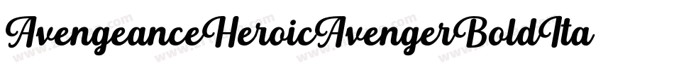 AvengeanceHeroicAvengerBoldItalic-R73A字体转换