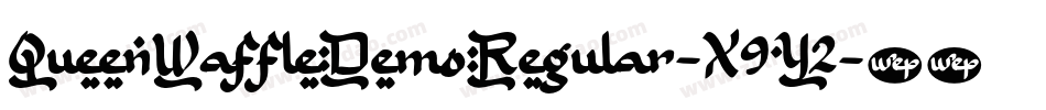 QueenWaffleDemoRegular-X9Y2字体转换