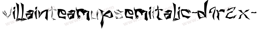 VillainTeamUpSemiItalic-d9r2x字体转换 VillainTeamUpSemiItalic-d9r2x字体转换
