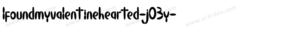 Ifoundmyvalentinehearted-j03y字体转换