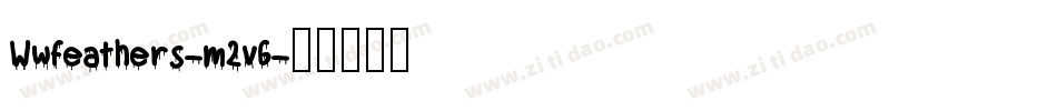 Wwfeathers-m2vG字体转换