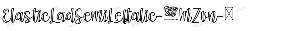 ElasticLadSemiLeftalic-8MZvn字体转换