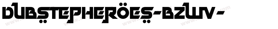 DubstepHeroes-BzwV字体转换