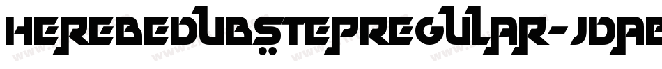 HereBeDubstepRegular-JDaB字体转换