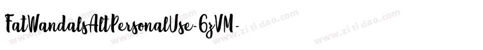 FatWandalsAltPersonalUse-6zVM字体转换