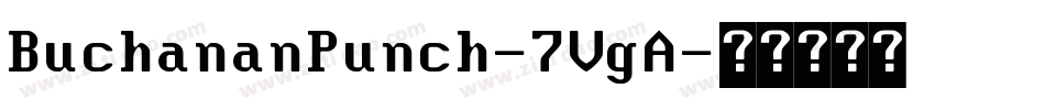 BuchananPunch-7VgA字体转换