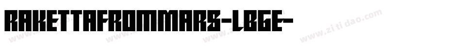 RakettaFromMars-lBge字体转换