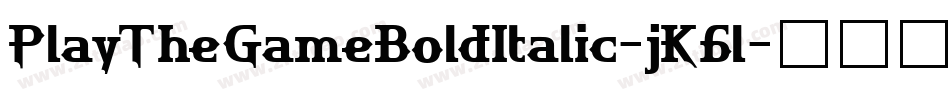 PlayTheGameBoldItalic-jK6l字体转换