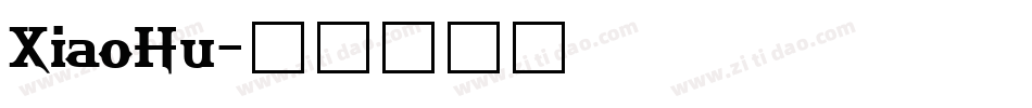 XiaoHu字体转换