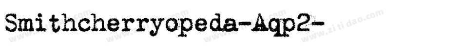Smithcherryopeda-Aqp2字体转换