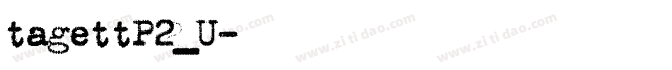 tagettP2_U字体转换