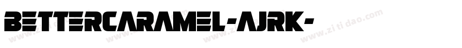 BetterCaramel-ajrK字体转换