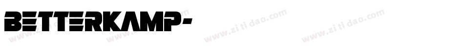 BetterKamp字体转换