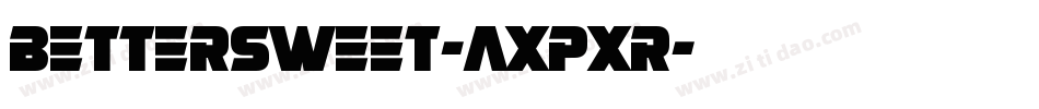 BetterSweet-axpXR字体转换
