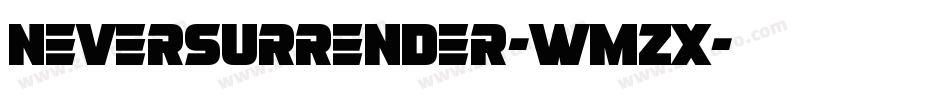 NeverSurrender-wMzx字体转换