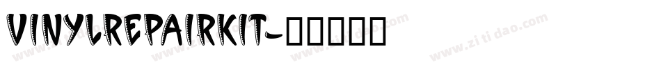 VINYLREPAIRKIT字体转换