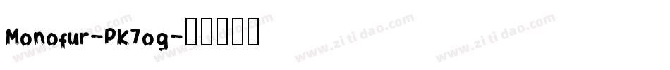 Monofur-PK7og字体转换