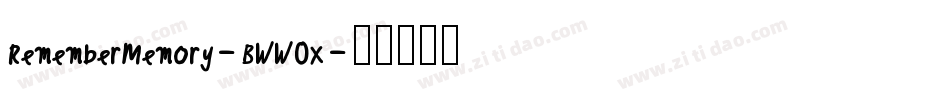 RememberMemory-BWW0x字体转换