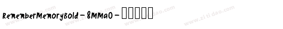 RememberMemoryBold-8MMa0字体转换