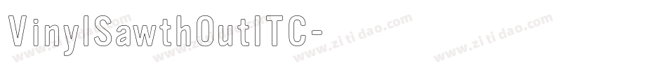 VinylSawthOutITC字体转换