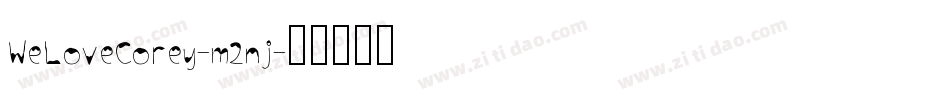 WeLoveCorey-m2nj字体转换