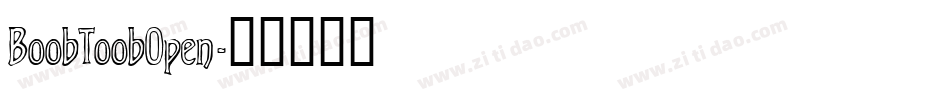 BoobToobOpen字体转换
