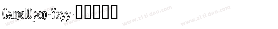 CamelOpen-Yzyy字体转换