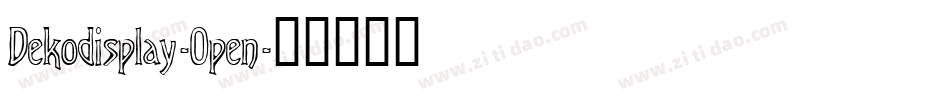 Dekodisplay-Open字体转换