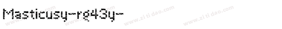 Masticusy-rg43y字体转换