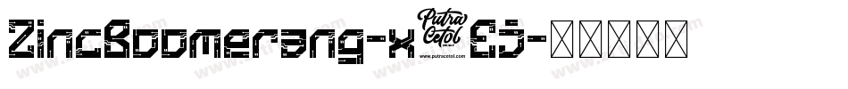 ZincBoomerang-x3Ej字体转换