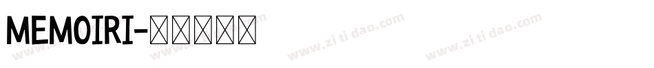 MEMOIRI字体转换