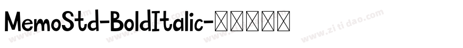 MemoStd-BoldItalic字体转换