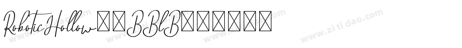 RoboticHollow-4BBlB字体转换