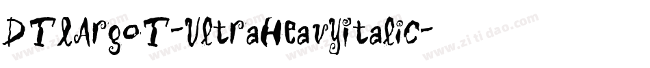 DTLArgoT-UltraHeavyItalic字体转换