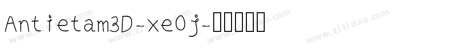 Antietam3D-xeOj字体转换