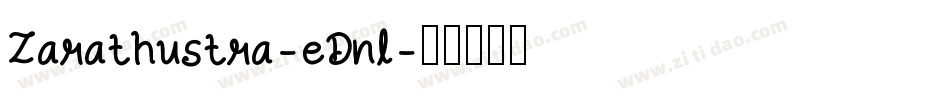 Zarathustra-eDnl字体转换